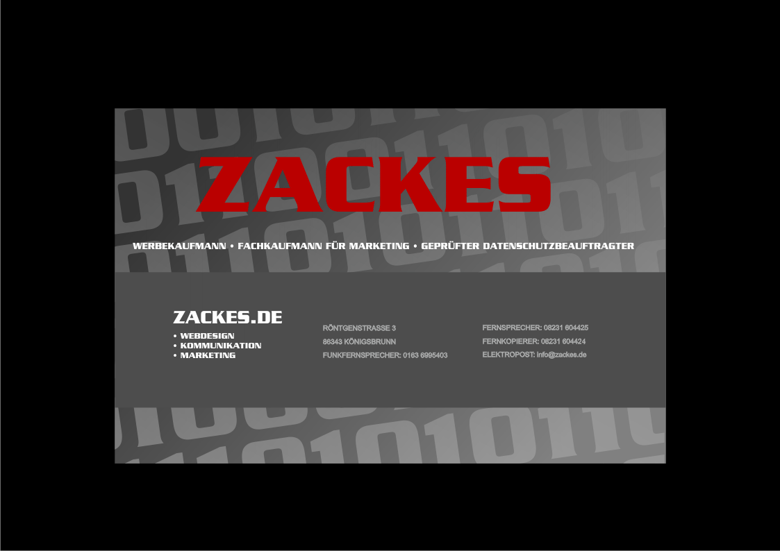 Herzlich Willkommen auf ZACKES.de, Ihrem Partner fuer Onlineangebote zu angepasstem Webdesign und Webhosting, Providing, Dienstleistungen im Webdesign-, Screendesign-, Marketing- und Kommunikations-Bereich. Wir konzipieren individuelle Homepages mit Mehrwert. ZACKES bietet Ihnen rund um die multimediale Werbung und Praesentation alles aus einer Hand. Wir arbeiten flexibel, schnell und zuverlaessig. Fordern Sie uns!